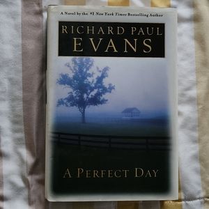 A Perfect Day by Richard Paul Evans Hardcover Book Novel